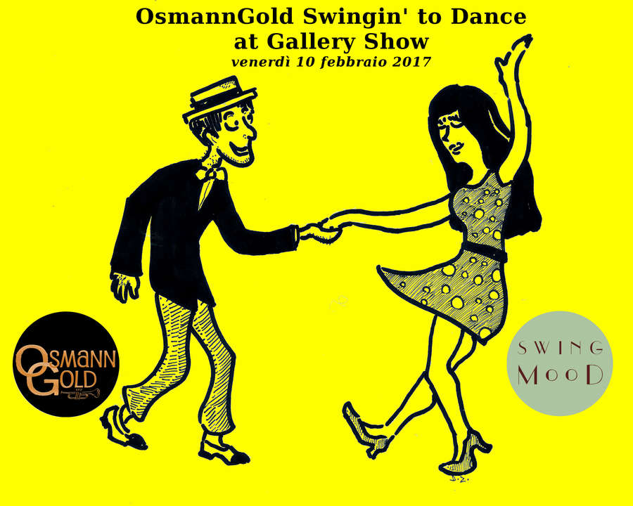 Locandina OsmannGold concerto OsmannGold Swingin' to Dance at Gallery Show