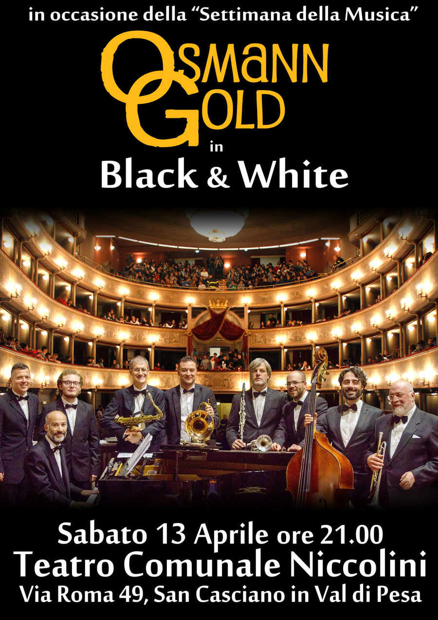Locandina OsmannGold spettacolo OsmannGold in Black & White Teatro Comunale Niccolini