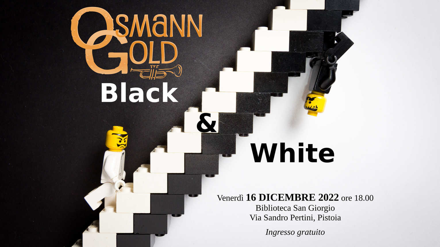 Locandina spettacolo OsmannGold "OsmannGold in Black & White" a Pistoia